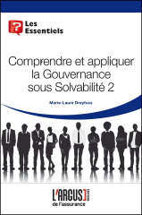 Comprendre et appliquer la gouvernance sous Solvabilité 2