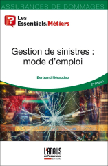 Gestion de sinistres : mode d'emploi