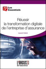 Réussir la transformation digitale de l'entreprise d'assurance