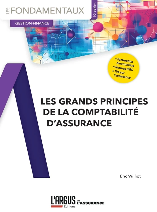 Les grands principes de la comptabilité d'assurance - Eric Williot - L'Argus de l'Assurance Editions