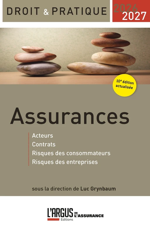 Droit & Pratique, Assurances 2026-2027 -  - L'Argus de l'Assurance Editions